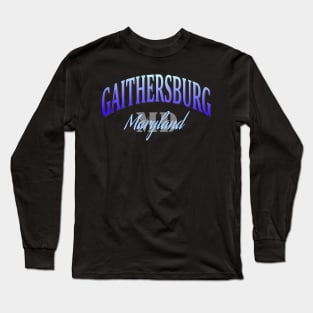 City Pride: Gaithersburg, Maryland Long Sleeve T-Shirt